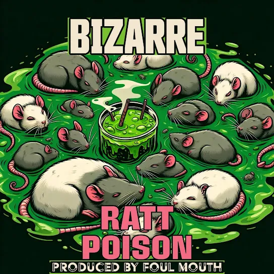 ALBUM: Bizarre – Ratt Poison [Zip File]