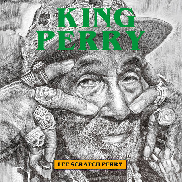 King Perry | Lee Scratch Perry | False Idols