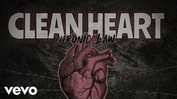 Clean Heart Lyrics - Chronic Law