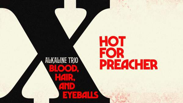 Hot For Preacher Lyrics - Alkaline Trio