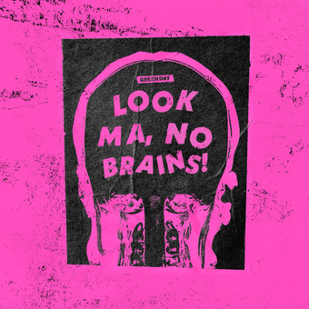 Cover art for Look Ma, No Brains! by Green Day
