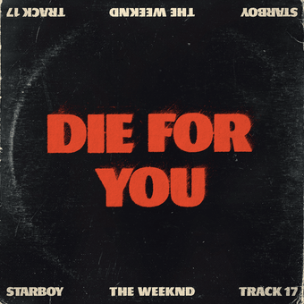 The Weeknd – Die For You Lyrics