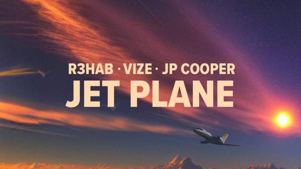 Jet Plane Lyrics - R3HAB