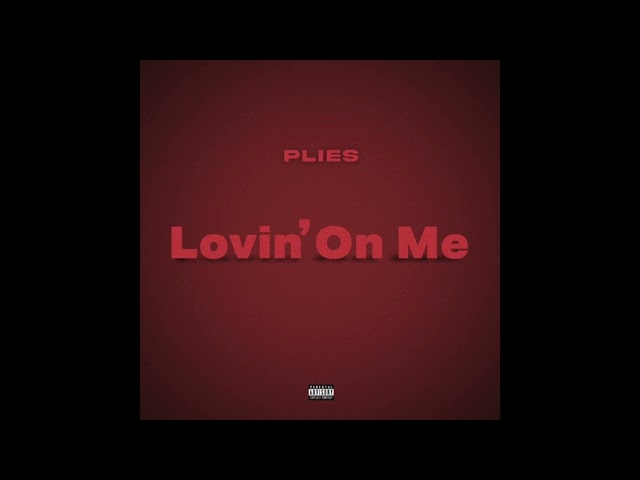 Plies – Lovin On Me (Remix)
