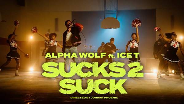 Sucks 2 Suck Lyrics - Alpha Wolf