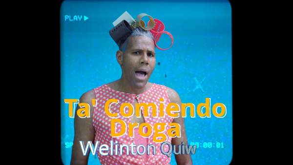 Ta’ Comiendo Droga Lyrics (English Translation) – Welinton Quiw