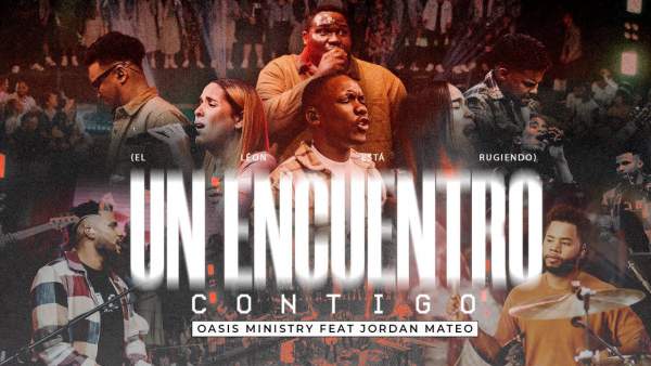 Un Encuentro Contigo (El León Está Rugiendo) Lyrics – Oasis Ministry