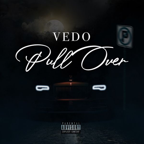 Vedo - Pull Over Mp3 Download