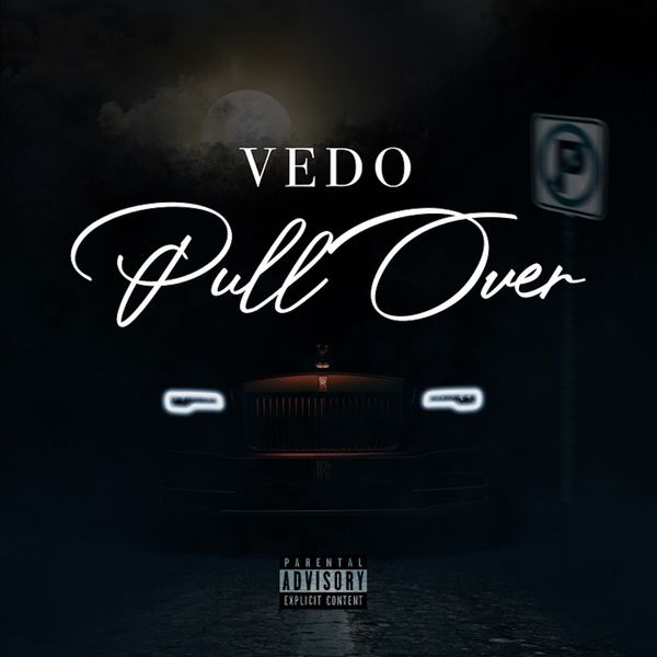 Vedo – Pull Over Mp3 Download