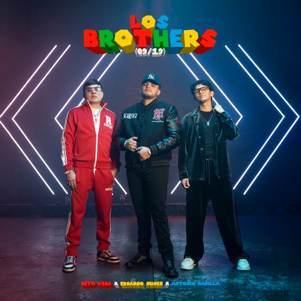 Beto Vega,Edgardo Nuñez,Antonin Padilla – Los Brothers (09/19) Mp3 Download