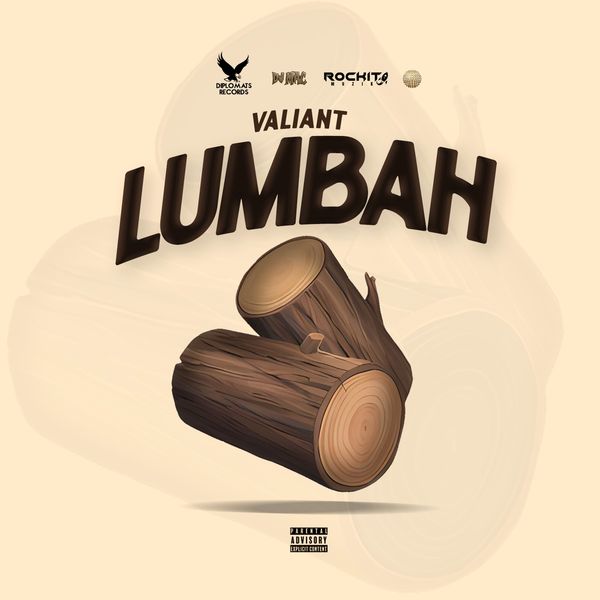 Valiant – Lumbah ft. DJ Mac Mp3 Download