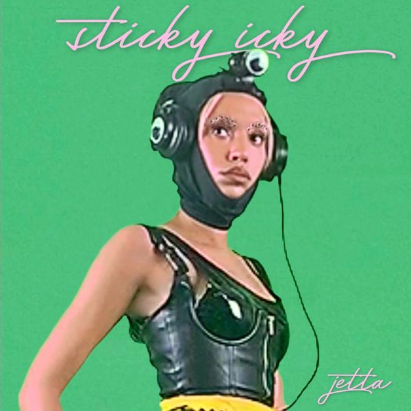 Jetta - sticky icky Mp3 Download