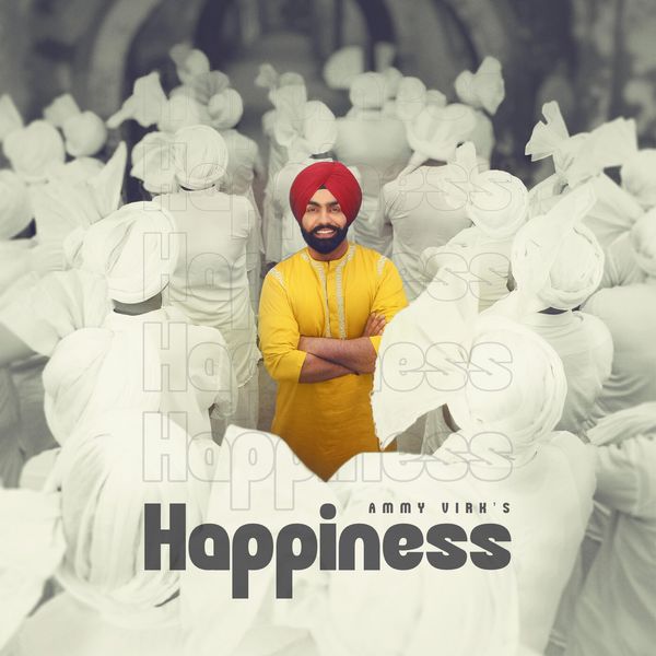 Ammy Virk - Happiness Mp3 Download