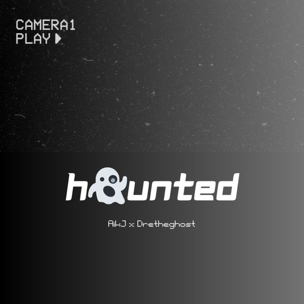 AikJ - Haunted Mp3 Download