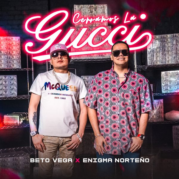 Beto Vega – Cerramos la Gucci ft. Enigma Norteño Mp3 Download