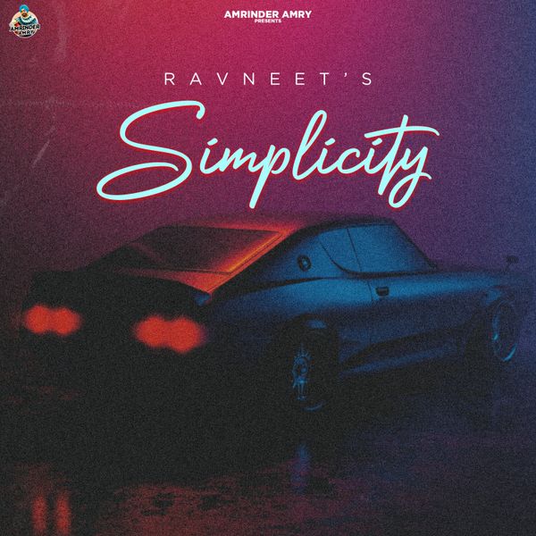 Ravneet – Simplicity Mp3 Download