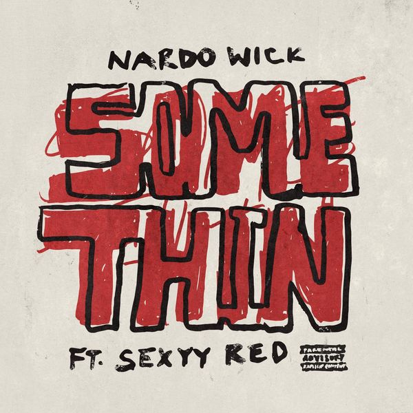 Nardo Wick – Somethin’ ft. Sexyy Red Mp3 Download