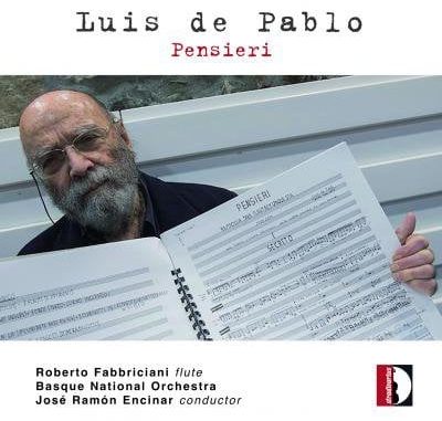 Basque National Orchestra / José Ramón Encinar / Roberto Fabbriciani – Pensieri Album