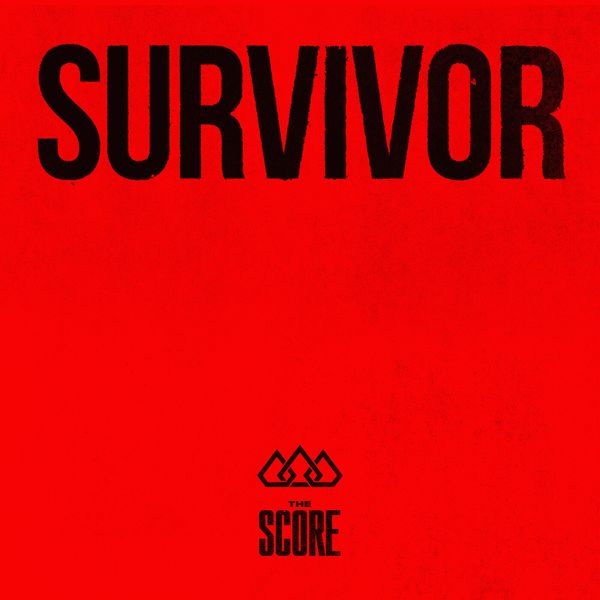 The Score - Survivor Mp3 Download