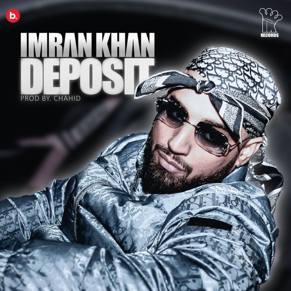 Imran Khan – Deposit Mp3 Download