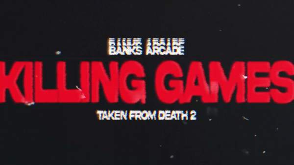 Banks Arcade – Killing Games Lyrics