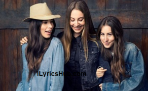 Something To Tell You Lyrics – Haim