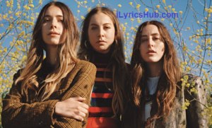 Little of Your Love Lyrics - HAIM