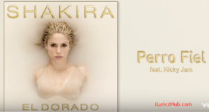 Perro Fiel Lyrics – Shakira